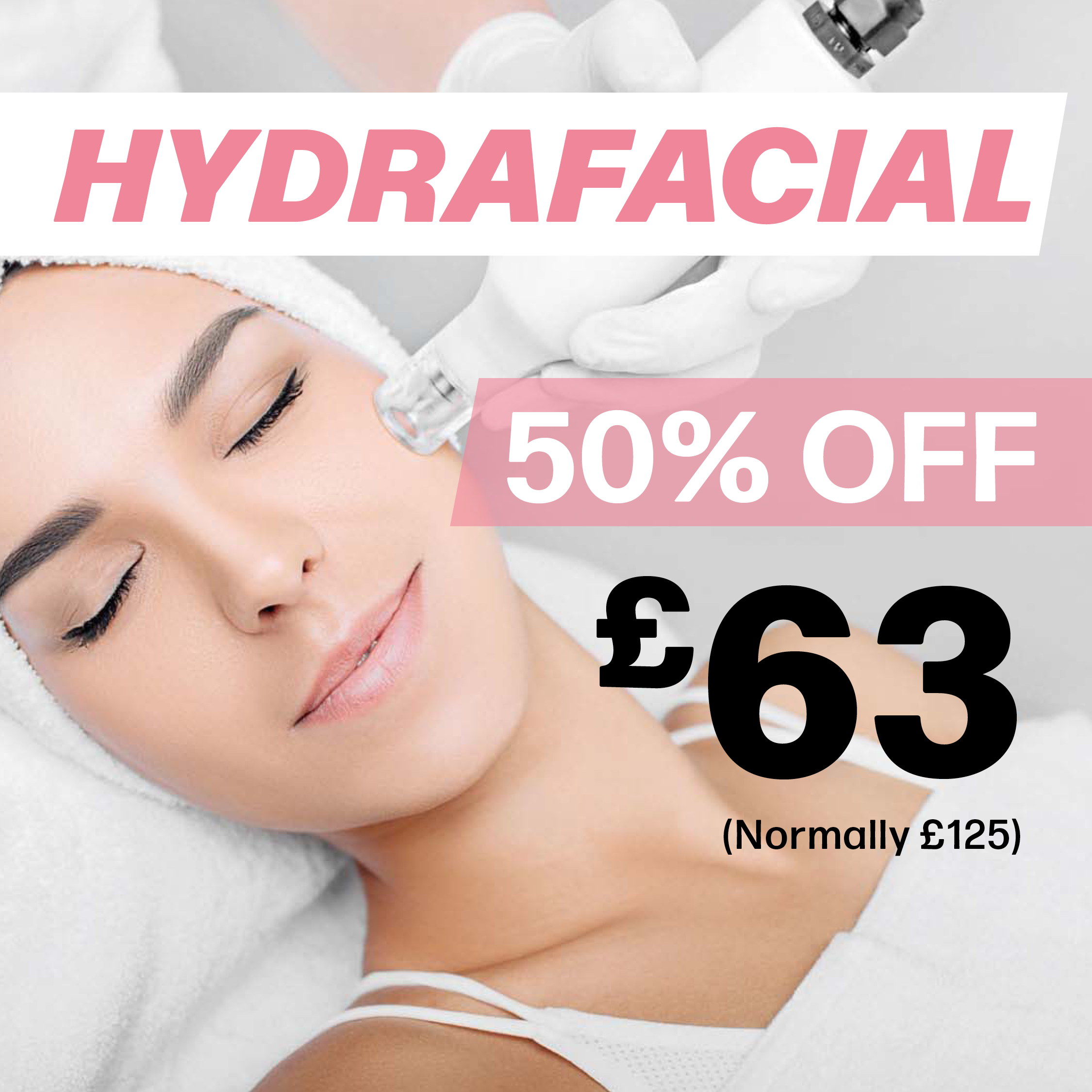 Hydrafacial HALF PRICE Now £63